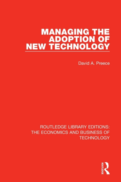 Book cover of: Managing the Adoption of New Technology. By: David Preece