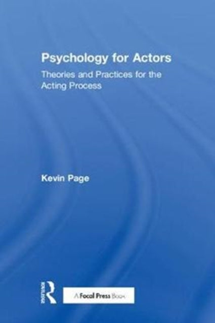 Book cover of: Psychology for Actors. By: Kevin Page