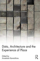Book cover of: Data, Architecture and the Experience of Place. By: Anastasia Karandinou