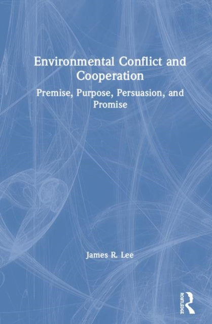 Book cover of: Environmental Conflict and Cooperation. By: Lee, James R.