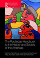 Book cover of: Routledge Handbook to the History and Society of the Americas. By: Olaf Kaltmeier