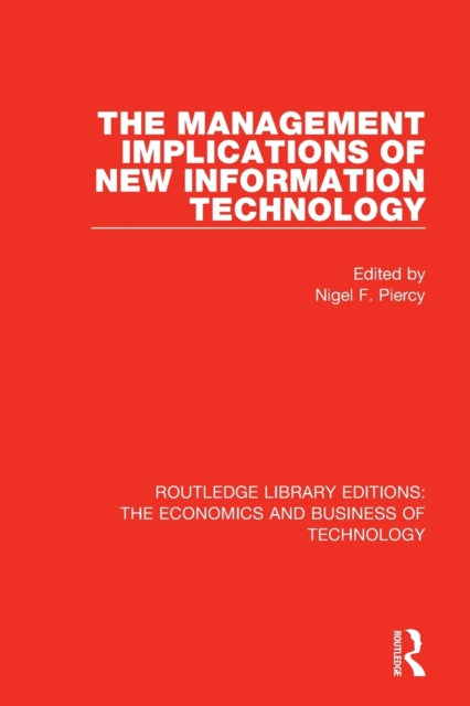 Book cover of: Management Implications of New Information Technology. By: Nigel F. Piercy