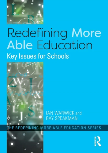 Book cover of: Redefining More Able Education. By: Ian Warwick