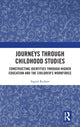 Book cover of: Journeys through Childhood Studies. By: Ingrid Richter