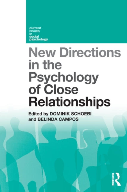 Book cover of: New Directions in the Psychology of Close Relationships. By: Dominik Schoebi