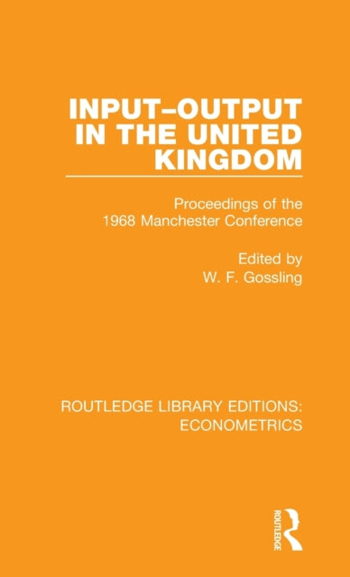 Book cover of: Input-Output in the United Kingdom. By: W. F. Gossling