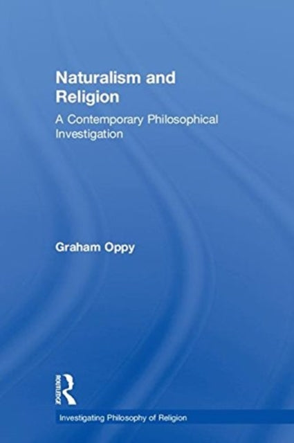 Book cover of: Naturalism and Religion. By: Graham Oppy