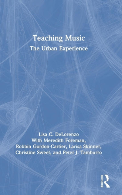 Book cover of: Teaching Music. By: Lisa DeLorenzo