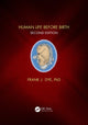 Book cover of: Human Life Before Birth, Second Edition. By: Frank Dye