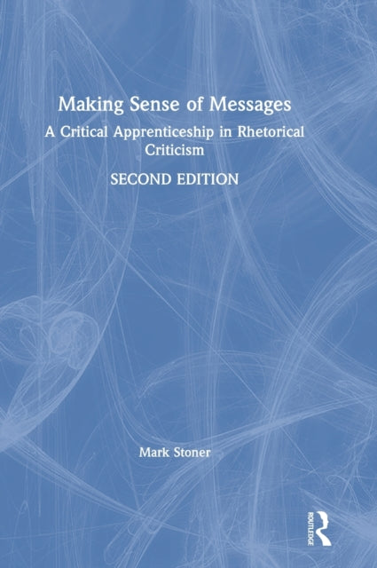 Book cover of: Making Sense of Messages. By: Mark Stoner