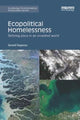 Book cover of: Ecopolitical Homelessness. By: Gerard Kuperus