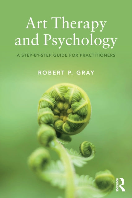 Book cover of: Art Therapy and Psychology. By: Robert Gray