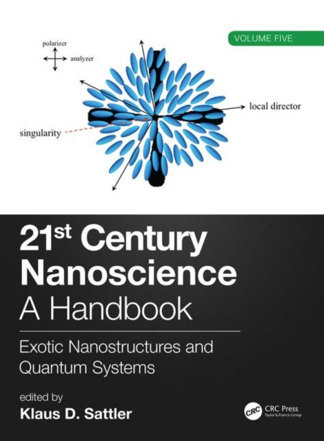 Book cover of: 21st Century Nanoscience – A Handbook. By: Klaus D. Sattler