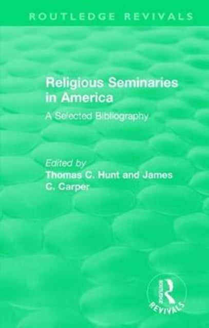 Book cover of: Religious Seminaries in America (1989). By: Thomas C. Hunt