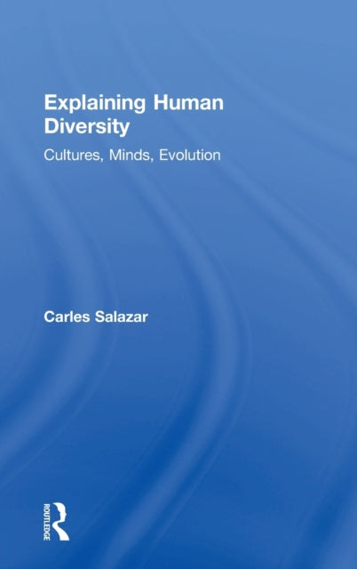 Book cover of: Explaining Human Diversity. By: Carles Salazar