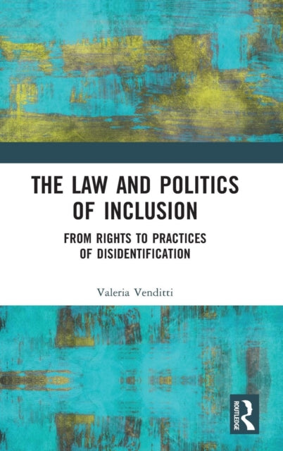 Book cover of: Law and Politics of Inclusion. By: Valeria Venditti