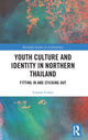 Book cover of: Youth Culture and Identity in Northern Thailand. By: Anjalee Cohen