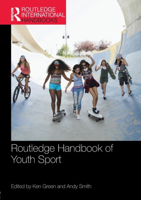 Book cover of: Routledge Handbook of Youth Sport. By: Andy Smith