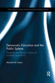 Book cover of: Democratic Education and the Public Sphere. By: Masamichi Ueno