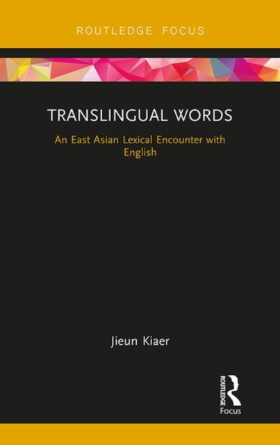 Book cover of: Translingual Words. By: Jieun Kiaer
