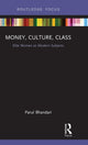 Book cover of: Money, Culture, Class. By: Parul Bhandari