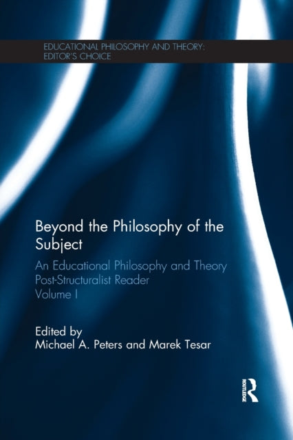 Book cover of: Beyond the Philosophy of the Subject. By: Michael A. Peters