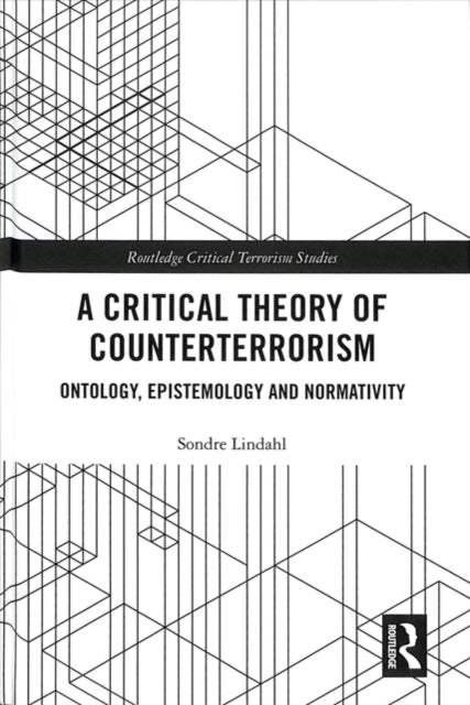 Book cover of: Critical Theory of Counterterrorism. By: Sondre Lindahl