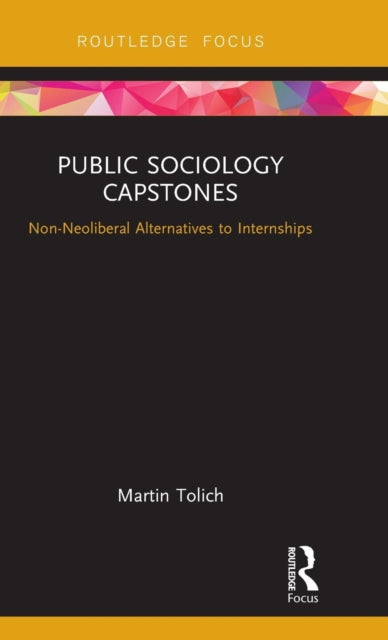 Book cover of: Public Sociology Capstones. By: Martin Tolich