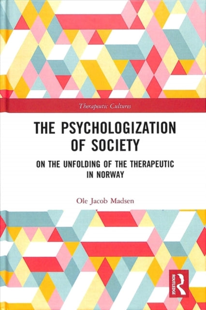 Book cover of: Psychologization of Society. By: Ole Jacob Madsen