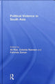 Book cover of: Political Violence in South Asia. By: Ali Riaz