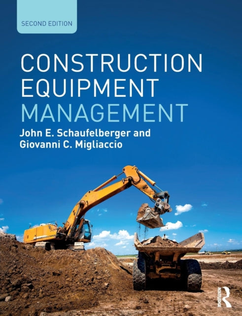 Book cover of: Construction Equipment Management. By: John Schaufelberger