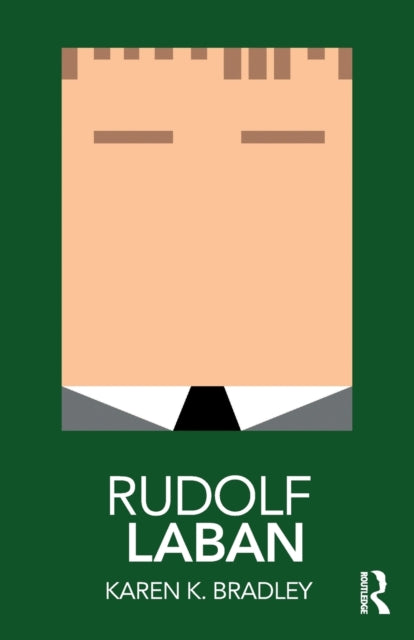 Book cover of: Rudolf Laban. By: Karen Bradley