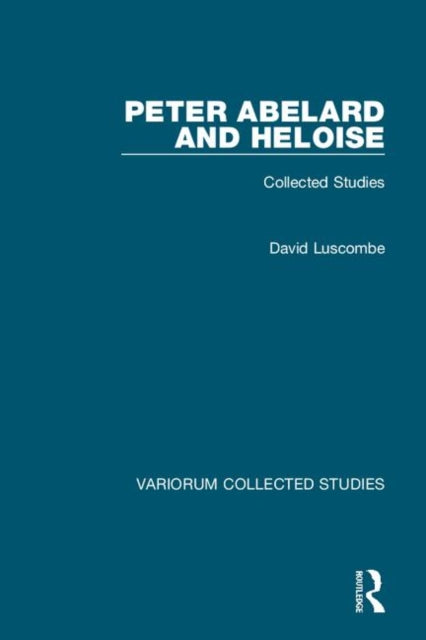 Book cover of: Peter Abelard and Heloise. By: David E. Luscombe
