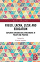Book cover of: Freud, Lacan, Zizek and Education. By: Claudia Lapping