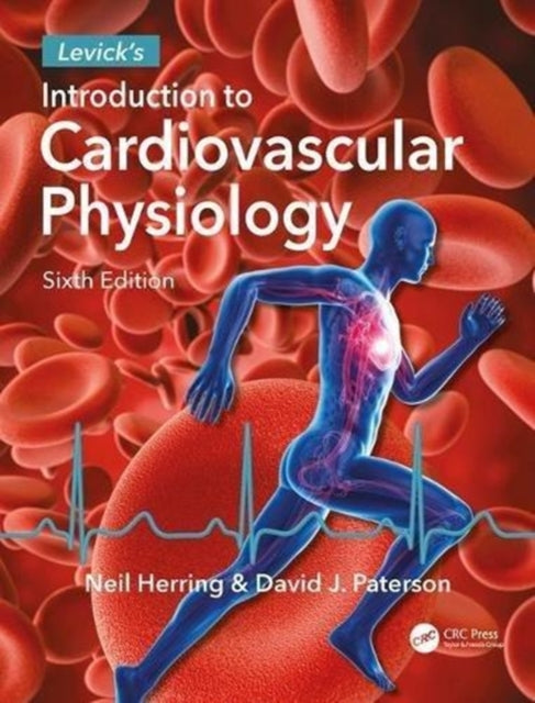 Book cover of: Levick's Introduction to Cardiovascular Physiology. By: Neil Herring