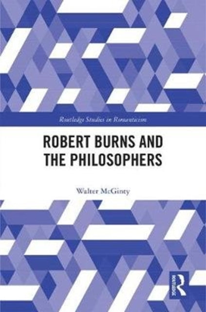 Book cover of: Robert Burns and the Philosophers. By: J. Walter McGinty