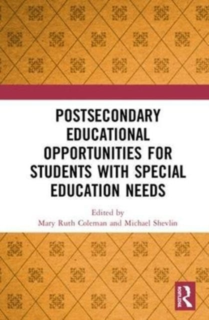 Book cover of: Postsecondary Educational Opportunities for Students with Special Education Needs. By: Mary Ruth Coleman