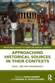 Book cover of: Approaching Historical Sources in their Contexts. By: Sarah Barber