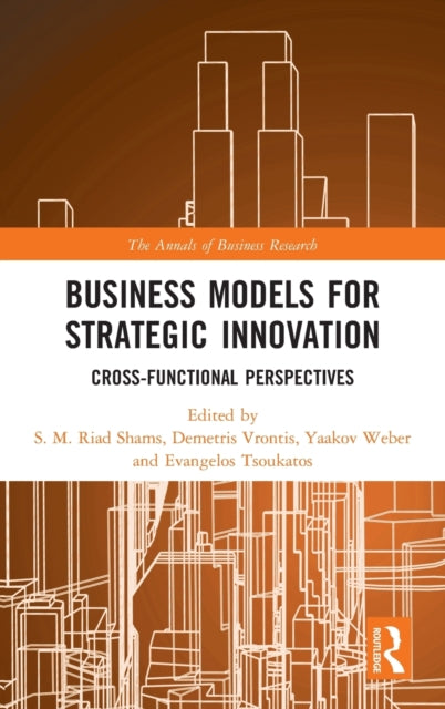 Book cover of: Business Models for Strategic Innovation. By: S. M. Riad Shams