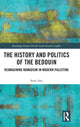 Book cover of: History and Politics of the Bedouin. By: Seraje Assi