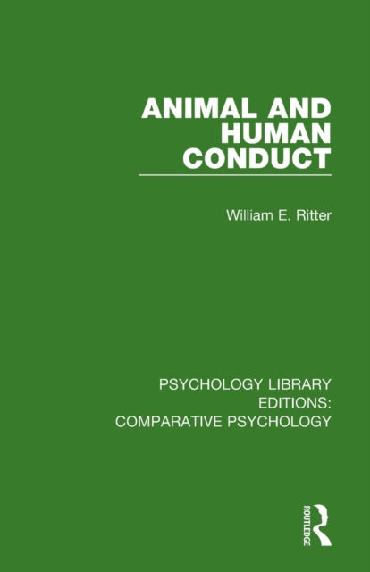 Book cover of: Animal and Human Conduct. By: William E. Ritter