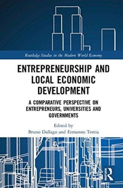 Book cover of: Entrepreneurship and Local Economic Development. By: Bruno Dallago