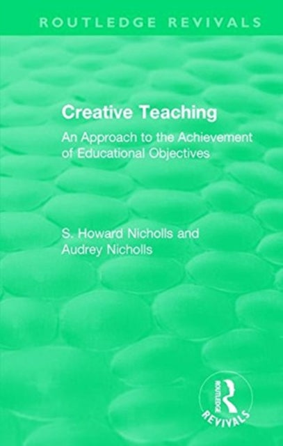 Book cover of: Creative Teaching. By: S. Howard Nicholls