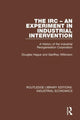 Book cover of: IRC - An Experiment in Industrial Intervention. By: Douglas Hague