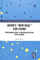 Book cover of: Japan's "New Deal" for China. By: June M. Grasso