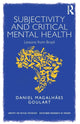 Book cover of: Subjectivity and Critical Mental Health. By: Daniel Goulart
