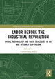 Book cover of: Labor Before the Industrial Revolution. By: Thomas Max Safley