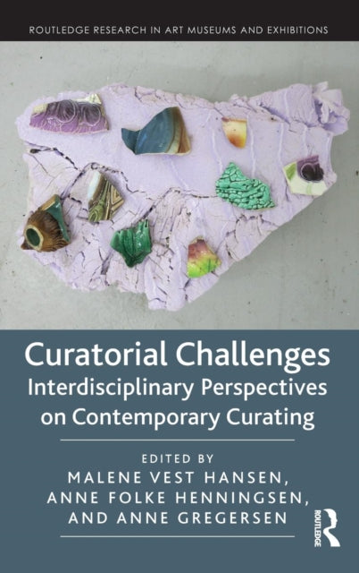 Book cover of: Curatorial Challenges. By: Malene Vest Hansen