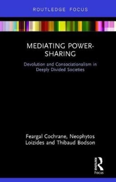 Book cover of: Mediating Power-Sharing. By: Feargal Cochrane