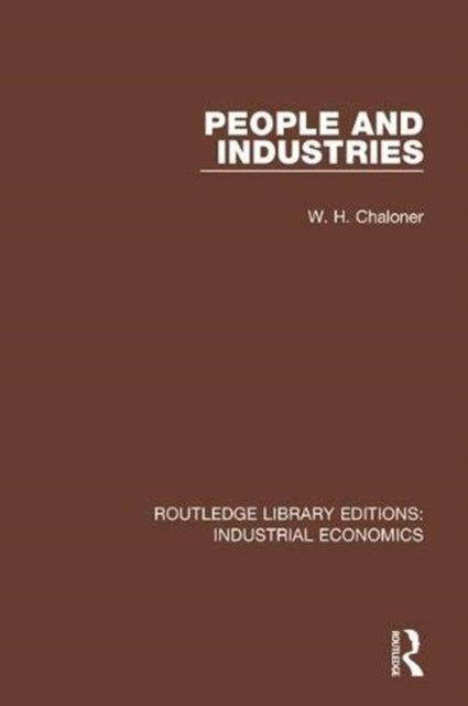 Book cover of: People and Industries. By: W. H. Chaloner